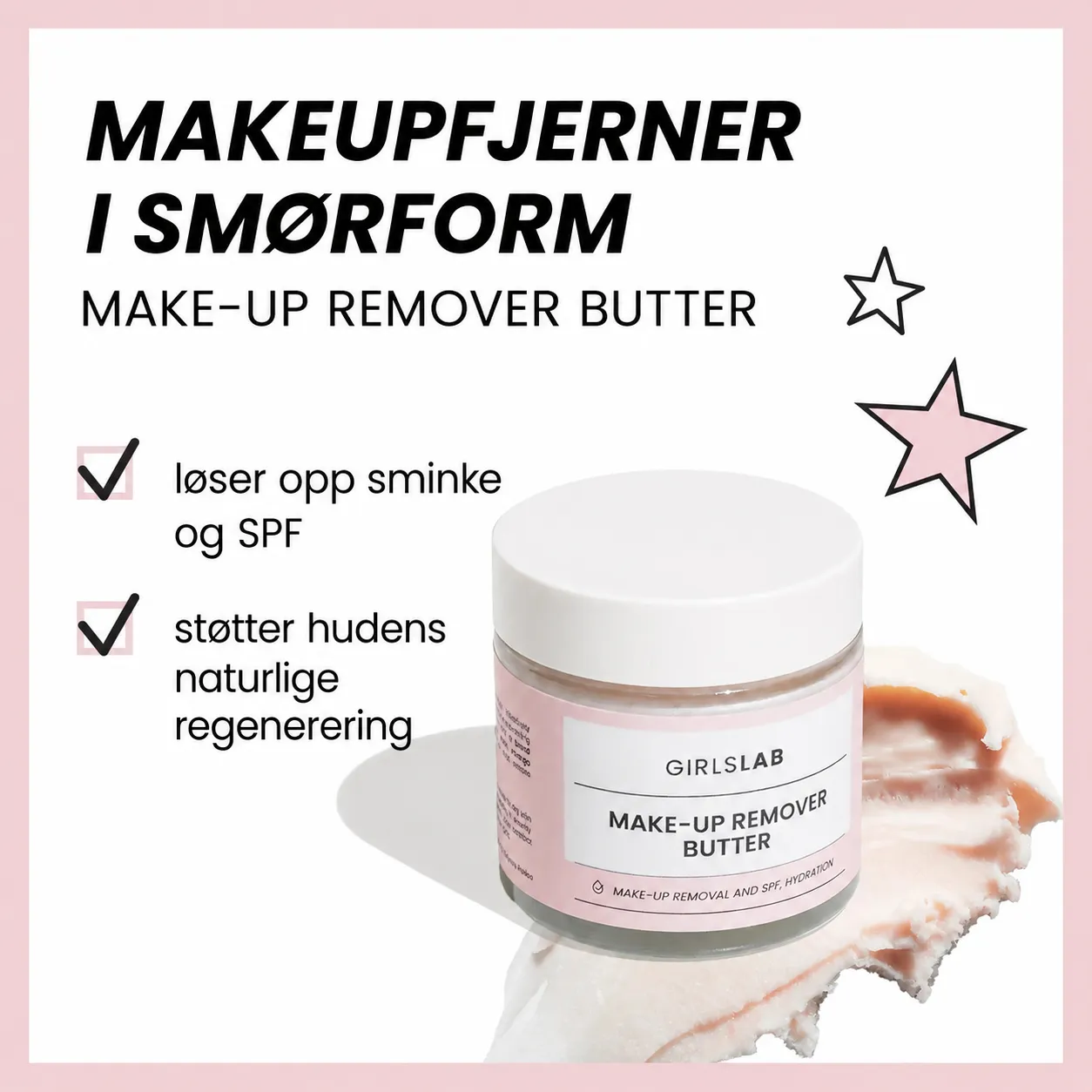 GirlsLab Make-Up Remover Butter med naturlige oljer og E=MC² komplekset om